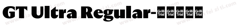 GT Ultra Regular字体转换